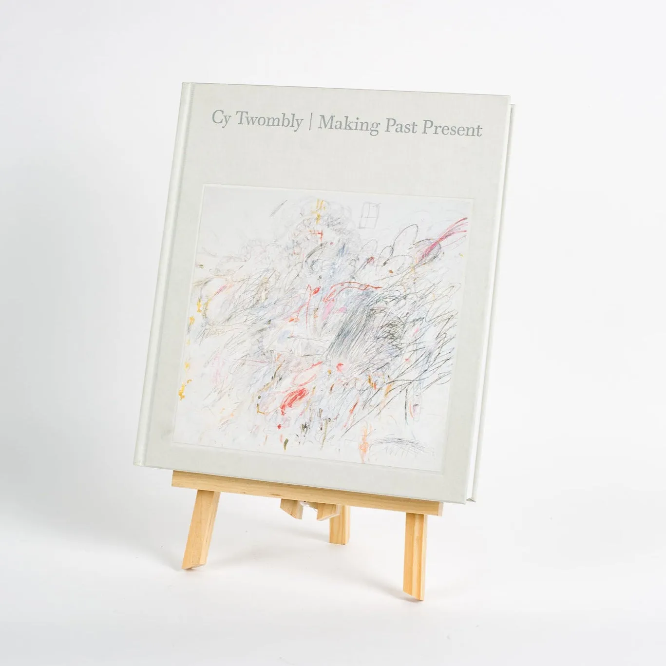 Cy Twombly: Making Past Present, Christine Kondoleon