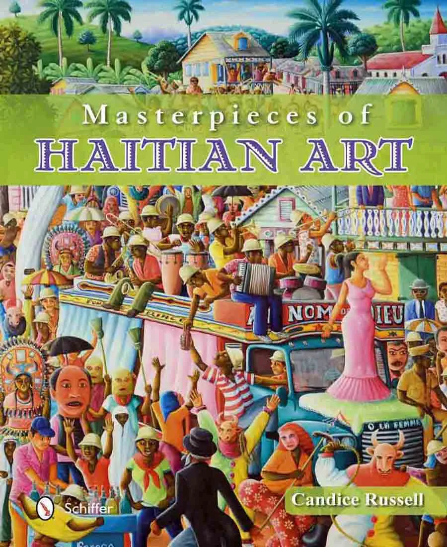 "Masterpieces Of Haitian Art" by Candice Russell (2013). Hard Cover