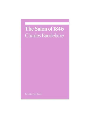 The Salon Of 1846 - Charles Baudelaire